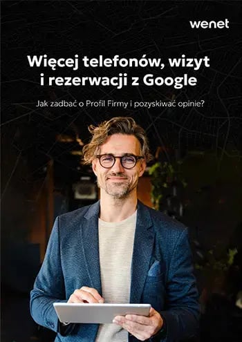 m-wiecej-telefonow-wizyt-i-rezerwacji-z-google-jak-zadbac-o-profil-firmy-i-pozyskiwac-opinie-1788357641123